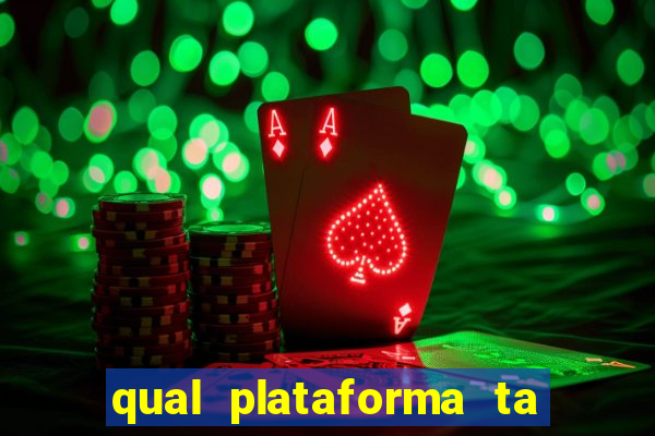 qual plataforma ta pagando mais